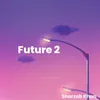 About Future 2 Song